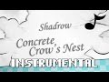 Concrete Crow&#39;s Nest (Original Song) - [INSTRUMENTAL] - Shadrow
