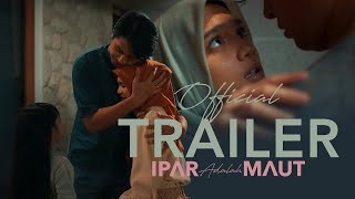 Mbak Curiga Mas mu Selingkuh | Ipar Adalah Maut Official Trailer 2