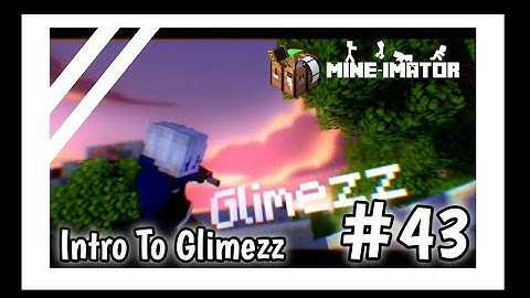 Intro To Glimezz | Mineimator Intro Template #43