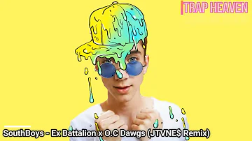 SouthBoys - Ex Battalion x O.C Dawgs (JTVNE$ Remix)