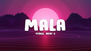 Pitbull - Mala (Letra / Lyrics) Ft. Becky G Resimi