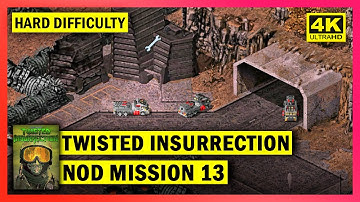 C&C TWISTED INSURRECTION - NOD MISSION 13 SONS OF KANE - HARD DIFFICULTY - 4K
