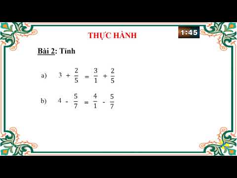 Tuần 2 - Toán - Ôn tập phép cộng, phép trừ hai phân số