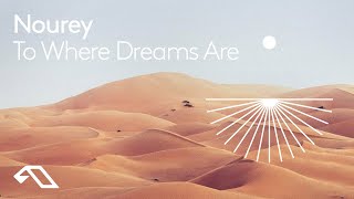Nourey  To Where Dreams Are (@nourey)