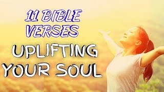 How to uplif your soul | 11 bible verse to help you