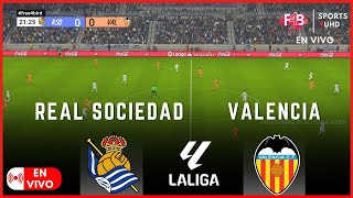 REAL SOCIEDAD VS VALENCIA CF  EN VIVO  | LALIGA 2024 | SIMULACIÓN  Y PUNTUACIÓN EN VIVO  #laliga