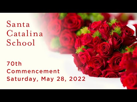 Santa Catalina School 70th Commencement