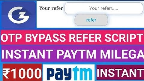 {Online-Script} OTP Bypass Online Refer Script- instantly Paytm Redeem Earn ₹1000 !!