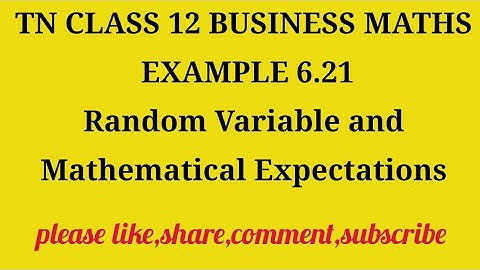 TN 12 Business Maths chapter 6 Random Variable and Mathematical Expectations example 6.21
