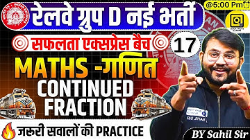 RRB GROUP D Safalta Express Batch 2025 |Continued Fraction| GROUP D Maths Class| Maths by Sahil Sir