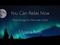 Shaina noll  you can relax nowspiritual meditative songs