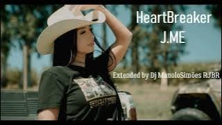 HeartBreaker   J ME (Extended by Dj ManoloSimões RJBR)