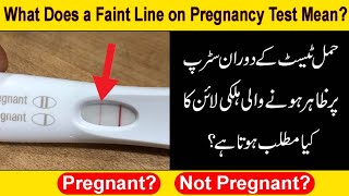 What does a Faint Line on Pregnancy Test Mean | Faint Line on Pregnancy Test Strip