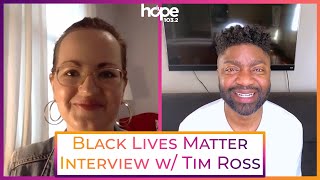 Understanding 'Black Lives Matter' - Pastor Tim Ross Interview with Laura Bennett