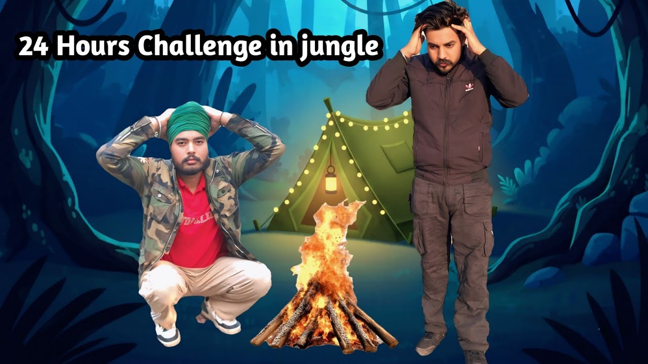 Challenge In Jungle😲/ਜੰਗਲ ਵਿੱਚ ਕੀਤੀ ਕੈਂਪਿੰਗ ਪਰ ਆ ਕੀ ਹੋਗਿਆ 😱 