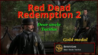 RDR2 - Mission #55 - Dear uncle Tacitus, GOLD walktrough, HIGH HONOR, PC, 4K, ULTRA