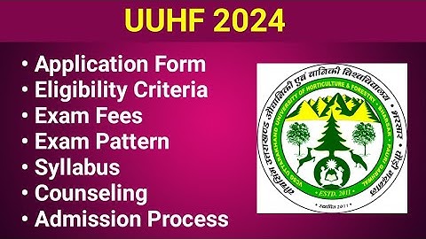 UUHF 2024 - Application form, Eligibility Criteria, Exam Date, Syllabus