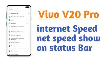 Vivo V20 Pro , internet Speed net speed show on status Bar setting