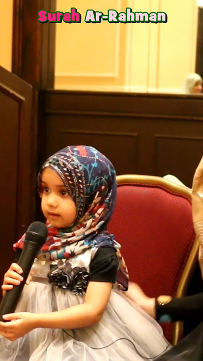 Cuteness Overloaded: 🥰😘Fatima Masud is reciting Surat Ar-Rahman at the age of 3