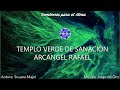 Templo Verde de Sanación Arcángel Rafael