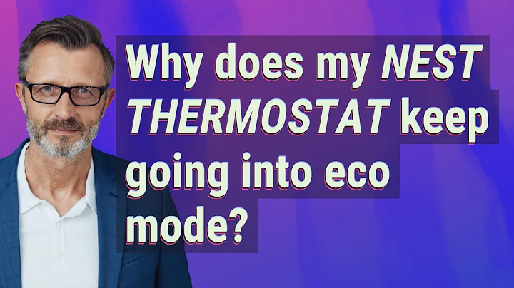 Why does my Nest Thermostat keep going into eco mode?