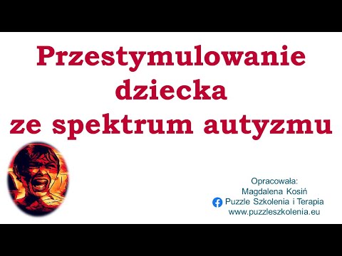 Przestymulowanie sensoryczne u dziecka z autyzmem