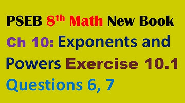 8th Math Chapter 10 Exponents and Powers Exercise 10.1  Questions 6, 7