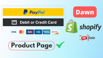 Dawn Theme - How to add PayPal Credit & Debit Card Smart buttons in Shopify Product Page