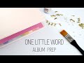 One Little Word 2020 // Album Prep