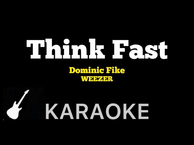 Dominic Fike - Think Fast | Karaoke Guitar Instrumental ft. Weezer