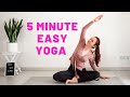 5 MIN EASY MORNING YOGA | Yoga for beginners