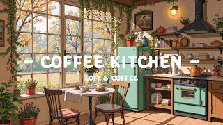 Coffee Kitchen 🌼 Reduce Your Stress with Lofi Cafe Music for quiet day 🍵 work/study [ Lofi Hip Hop ]