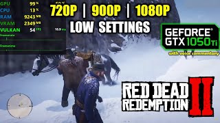GTX 1050 Ti | Red Dead Redemption 2 / II - 1080p, 900p, 720p