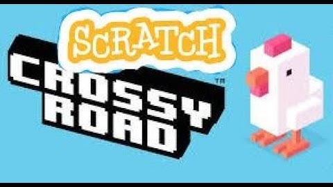 How to make Crossy Road on Scratch.