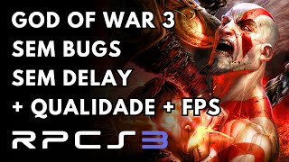 GOW 3 RPCS3: MELHOR CONFIGURAÇÃO | + QUALIDADE + FPS | SEM bugs, jogo rapido, linhas branca + BÔNUS