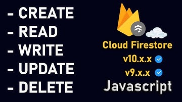 READ, WRITE, UPDATE, DELETE Data | Cloud Firestore v10 | JavaScript