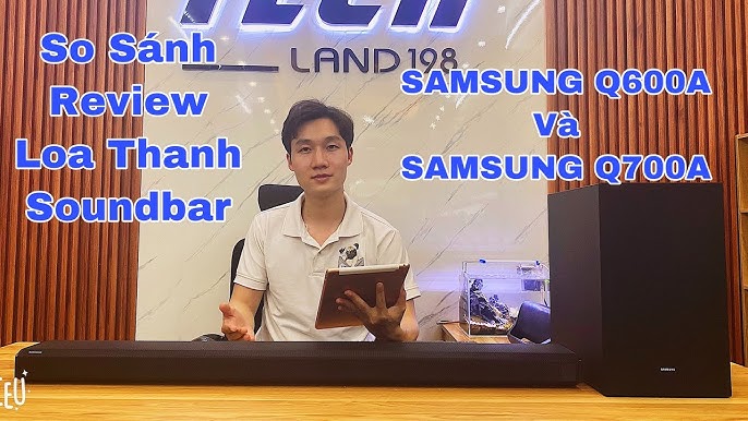 Review - So Sánh Đánh Giá Loa Thanh SAMSUNG Q700A-Q600A Xem Có Gì ...