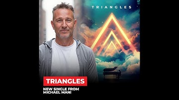 TRIANGLES - MICHAEL MANI