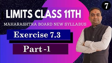 Limits Exercise 7.3 Class 11th Maharashtra Board New Syllabus Part - 1