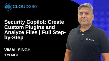 Create Custom Plugins in Microsoft Security Copilot and Analyze Files | Full Step-by-Step Tutorial