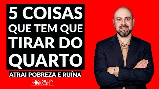 ️ 5 COISAS QUE VOCÊ DEVE RETIRAR DO QUARTO DA SUA CASA URGENTEMENTE - ATRAI GRANDE POBREZA E RUÍNA