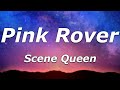 Scene queen  pink rover lyrics  oh you like me now bad bitch on the prowl