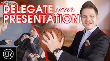 5 Delegation Tips For Your Presentation (And 3 Don