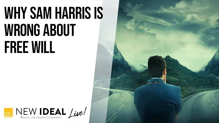 Why Sam Harris is Wrong about Free Will