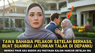 AKAN KU BUNGKAM TAWA DI MULUT PELAKOR SETELAH BERHASIL BUAT SUAMIKU UCAP TALAK DI DEPPAN WAJAHKU