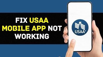 USAA App Not Working: How to Fix USAA Mobile App Not Working