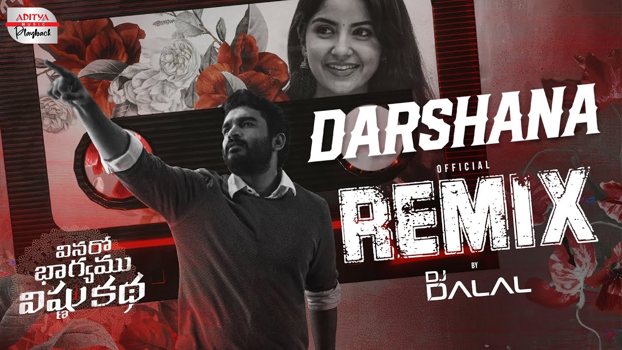 Darshana Song Remix Version  DJ Dalal  Vinaro Bhagyamu Vishnu Katha  KiranAbbavaram  TeluguRemix