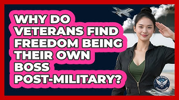 Why Do Veterans Find Freedom Being Their Own Boss Post-military? - Air Guard Commanders