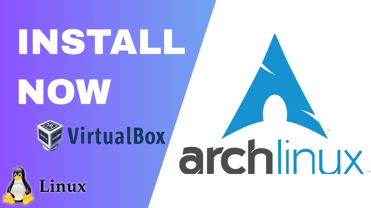 How to Install Arch Linux on Virtual Box | Step-by-Step Guide | Secure ...