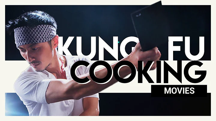 Kung Fu Cooking Movies | Video Essay - DayDayNews